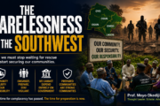 THE CARELESSNESS OF THE Southwest - Prof. Moyo Okediji